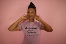 Load image into Gallery viewer, Estheticians Are The Originators Tee
